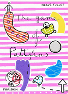 The Game of Patterns (Let's Play Games! )