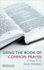 Using the Book of Common Prayer: a Simple Guide