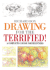 Drawing for the Terrified