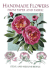 Making Flowers: in Paper, Fabric and Ribbon