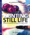 'Introduction to Painting Still Life, an'