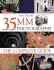 35mm Photography: the Complete Guide