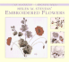 Helen M. Stevens' Embroidered Flowers (the Masterclass Embroidery Series)