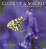Close-Up and Macro: a Photographers Guide