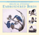 Helen M. Stevens' Embroidered Birds (Masterclass Embroidery)