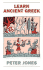 Learn Ancient Greek: a Lively Introduction to Reading the Language