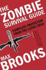 The Zombie Survival Guide: Complete Protection From the Living Dead