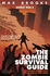 The Zombie Survival Guide: Complete Protection From the Living Dead