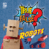True or False? Robots