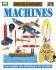 Machines: the Hands-on Approach to Science (Make It Work! Science (Hardcover World)) Haslam, Andrew and Glover, David