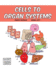 Cells to Organ Systems 1 Building Blocks of Life Science 1soft Cover
