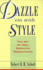 Dazzle 'Em With Style: the Art of Oral Scientific Presentation
