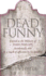 Dead Funny: the Little Bok of Irish Grave Humour
