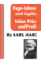 Wage-Labour and Capital and Value, Price, and Profit