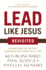 Lead Like Jesus Revisited: Lessons From the Greatest Leadership Role Model of All Time