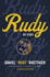 Rudy: My Story