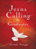 Jesus Calling for Graduates, Hardcover, With Scripture References: 150-Day Devotional for Grads Seeking Spiritual Guidance (150 Daily Devotions)-the Perfect Christian Graduation Gift