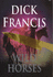 Wild Horses / Dick Francis