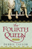 Fourth Queen, the