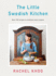 The Little Swedish Kitchen: Rachel Khoo