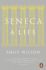 Seneca: A Life