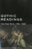Gothic Readings: the First Wave, 1764-1840 (Continuum Studies in Gothic Writing)