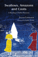 Swallows, Amazons and Coots: a Reading of Arthur Ransome