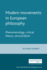 Modern Movements in European Philosophy: Phenomenology, Critical Theory, Structuralism