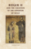 Roger II and the Creation of the Kingdom of Sicily