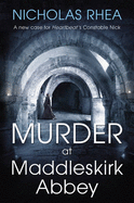 Murder at Maddleskirk Abbey / Nicholas Rhea