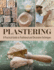 Plastering: A Practical Guide to Traditional and Decorative Techniques