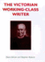 The Victorian Working-Class Writer