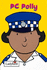 Pc Polly (Little Workmates)