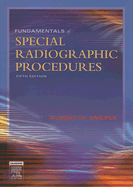Fundamentals of Special Radiographic Procedures