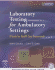 Laboratory Testing for Ambulatory Settings: a Guide for Health Care Professionals