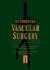 Vascular Surgery (2-Volume Set)