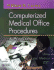 Computerized Medical Office Procedures: a Worktext