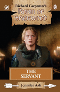 The Servant: From Richard Carpenter's Robin of Sherwood