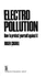 Electropollution: How to Protect Yourself Against It