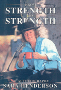 From Strength to Strength: an Autobiography