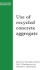 Sustainable Construction: Use of Recycled Concrete Aggregate