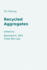 Recycled Aggregates: Use in concrete