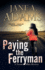 Paying the Ferryman: No. 10 (a Naomi Blake Mystery)