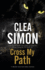 Cross My Path (a Blackie & Care Mystery, 3)
