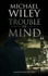 Trouble in Mind (a Sam Kelson Mystery, 1)