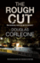 Rough Cut, the