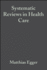 Systematic Reviews in Health Care: Meta-Analysis in Context