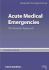 Acute Medical Emergencies