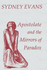 Apostolate and the Mirrors of Paradox (Fairacres Publication) (Fairacres Publications)