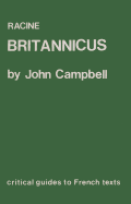 Racine: 'Britannicus' (Critical Guides to French Texts) (Volume 81)